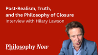 Interview with Hilary Lawson: Post-Realism, Truth, and the Philosophy of Closure
